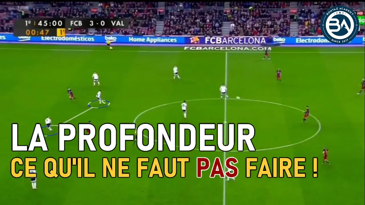 LA GESTION DE PROFONDEUR | ANALYSE TACTIQUE